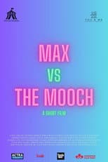 Poster for Max vs the Mooch