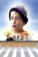 Poster for No Meio da Rua