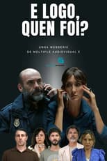 Poster for E logo, quen foi?