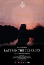 Poster for Later in the Clearing