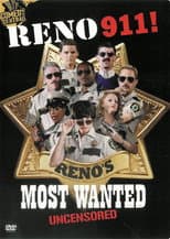 Poster for Reno 911! Reno's Most Wanted Uncensored