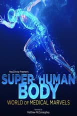 Poster for Superhuman Body: World of Medical Marvels