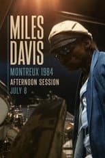 Poster for Miles Davis - The Definitive Miles Davis At Montreux - Afternoon July 8 TH 1984