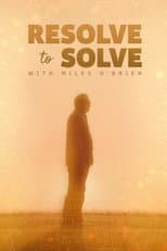 Poster for Resolve to Solve with Miles O'Brien