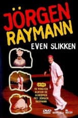 Poster for Jörgen Raymann: Even Slikken