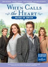 Poster for When Calls The Heart: Heart Of Truth