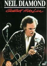 Poster for Neil Diamond: Greatest Hits Live