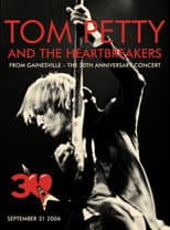 Poster for Tom Petty and The Heartbreakers: 30th Anniversary Concert