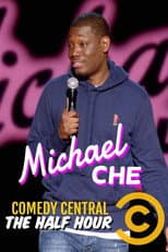 Poster for Michael Che: The Half Hour