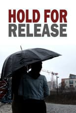 Poster for Hold For Release