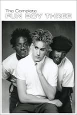 Poster for Fun Boy Three: The Complete Fun Boy Three