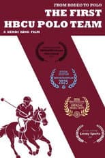 Poster for From Rodeo to Polo: The 1st HBCU Polo Team