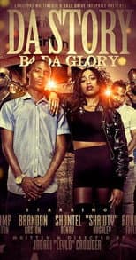 Poster for Da Story B4 Da Glory
