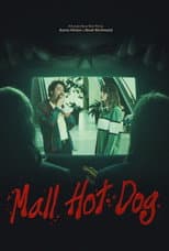 Poster for Mall Hot Dog
