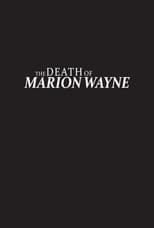 Poster for The Death of Marion Wayne