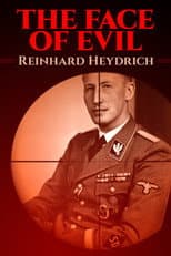 Poster for The Face of Evil: Reinhard Heydrich