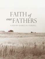 Poster for Faith of Our Fathers, a film by Hamilton Sterling