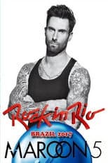 Poster for Maroon 5: Rock in Rio 2017 - Show 1