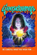 Poster for Goosebumps: Be Careful What You Wish For...
