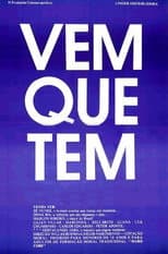 Poster for Vem que tem