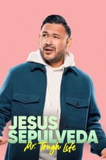 Poster for Entre Nos Presents: Jesus Sepulveda: Mr. Tough Life