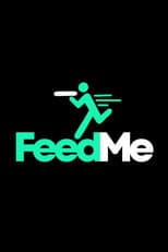 Poster for FeedMe