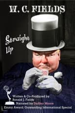 Poster for W.C. Fields: Straight Up