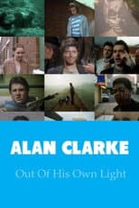 Poster for Alan Clarke: Out of His Own Light