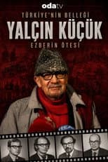 Poster for Türkiye'nin Belleği Yalçın Küçük: Ezberin Ötesi