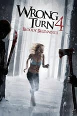 Poster for Wrong Turn 4: Bloody Beginnings
