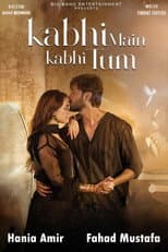 Poster for Kabhi Main Kabhi Tum