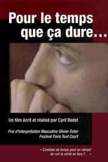 Poster for Pour Le Temps que ça Dure