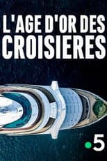 Poster for L'âge d'or des croisières