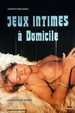 Poster for Jeux intimes à domicile