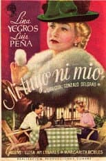 Poster for Ni tuyo ni mío