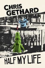 Poster for Chris Gethard: Half My Life