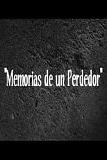 Poster for Memorias de un Perdedor