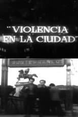 Poster for Violencia en la ciudad