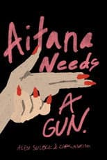 Poster for Aitana Needs a Gun