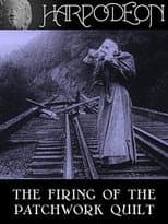 Poster for The Firing of the Patchwork Quilt
