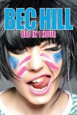 Poster for Bec Hill: Bec in 1 Hour
