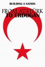 Poster for From Atatürk to Erdoğan: Building a Nation