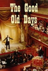 Poster for The Good Old Days