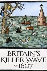 Poster for Britain's Killer Wave of 1607