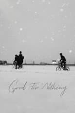 Poster for Good for Nothing