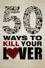 Poster for 50 Ways to Kill Your Lover