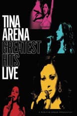 Poster for Tina Arena: Greatest Hits Live