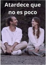 Poster for Atardece que no es poco