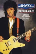Poster for Gary Moore: Emerald Aisles