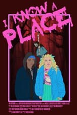 Poster for I Know A Place